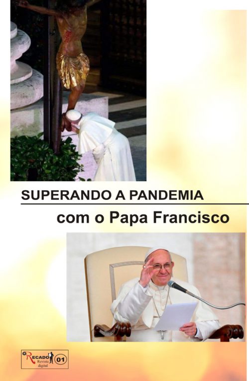 Superando a Pandemia com o Papa Francisco